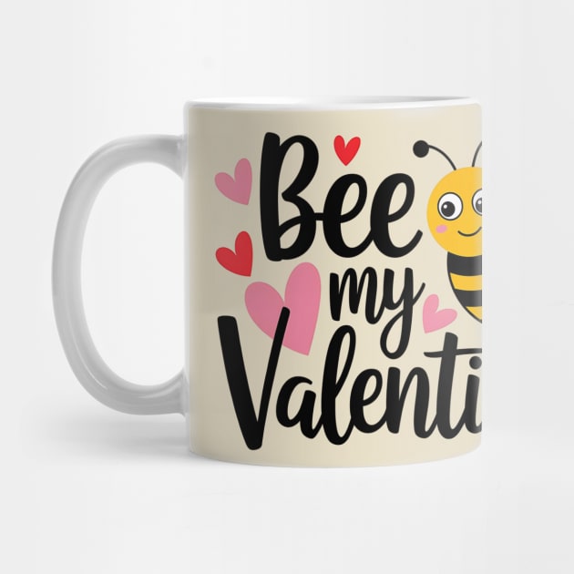 bee my valentine by ArtistTee ⭐⭐⭐⭐⭐
